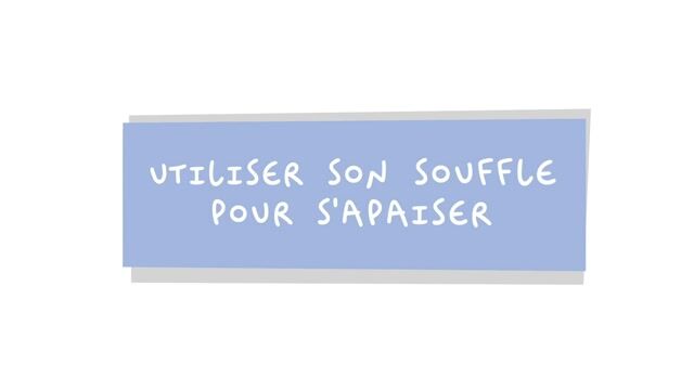 Utiliser son souffle pour s&rsquo;apaiser